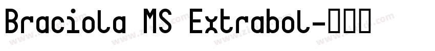 Braciola MS Extrabol字体转换
